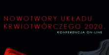 Nowotwory Układu Krwiotwórczego 2020 – konferencja online